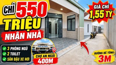 Chỉ 550 Triệu Nhận Nhà Gần Chợ An Ngãi 3PN Giá Chỉ 1,55 Tỷ