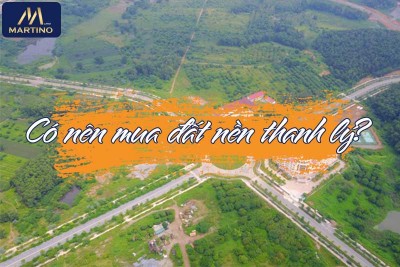 Có Nên Mua Đất Nền Thanh Lý Không? Những rủi ro gì có thể xảy ra?