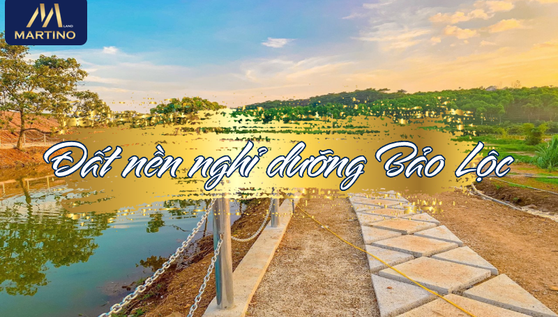 đất nền nghỉ dưỡng bảo lộc