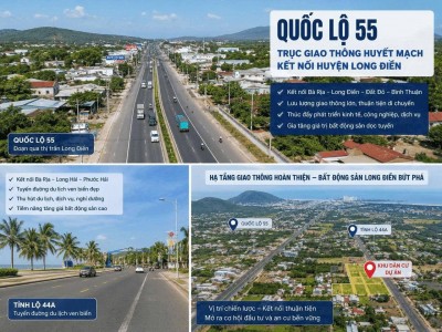 Quốc lộ 55 và Tỉnh lộ 44A – Hai tuyến giao thông huyết mạch tạo động lực phát triển huyện Long Điền
