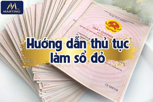 Hướng dẫn thủ tục làm sổ đỏ, mẫu đơn xin cấp sổ đỏ mới nhất 2022 Hướng dẫn thủ tục làm sổ đỏ, mẫu đơn xin cấp sổ đỏ mới nhất 2022