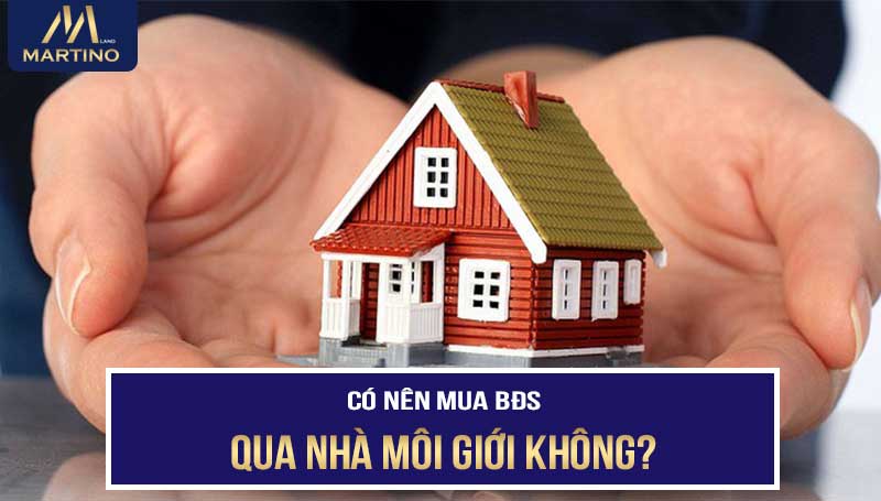 Có nên mua nhà thông qua môi giới BĐS không?